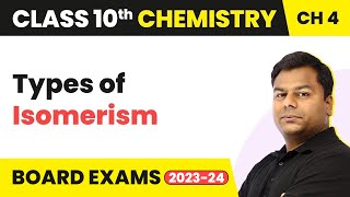 Class 10 Chemistry Chapter 4  Carbon and its Compounds  Types of Isomerism [upl. by Nazarius]