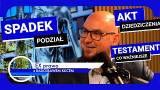 EX prawo z RADOSŁAWEM KUCEM 3 CO Z MOIM SPADKIEM [upl. by Atteloj]