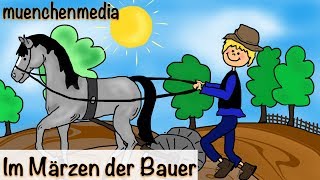 🎵 Im Märzen der Bauer  Kinderlieder deutsch  Volkslieder  muenchenmedia [upl. by Roda]