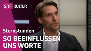 Philipp Hübl Macht und Magie der Sprache  Sternstunde Philosophie  SRF Kultur [upl. by Hewet]