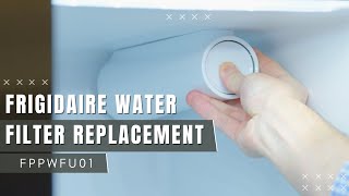 How to Replace The Water Filter On Your Frigidaire 33quot Side by Side Refrigerator  FPPWFU01 [upl. by Hasila756]