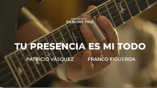 Tu Presencia es mi todo Ft francofigueroaoficial [upl. by Konopka]