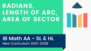 Radians Length of Arc Area of Sector IB Math AA SLHL [upl. by Gardia]