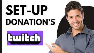 How To Setup Twitch Donations 2024  Complete Guide [upl. by Annahtur603]