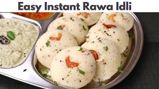 Instant Rava Idli Recipe in 15 Mins  Pro Tips for Soft amp Spongy Hotel Style  Suji Idli Recipe [upl. by Valerlan]