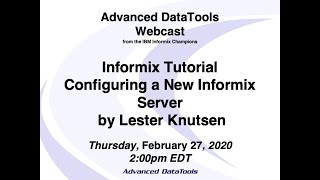 Informix Tutorial  Configuring a New Informix Server by Lester Knutsen [upl. by Lindley]