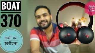 Boat Rockerz 370 Review In HindiDont Buy These Headphone [upl. by Stelmach344]