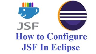 How to Configure JSF In Eclipse Step By Step [upl. by Enaxor952]