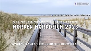 🛳 Das neue Norddeich 2024 👍 Jetzt noch schöner 💗 Urlaub für die ganze Familie Das ist neu Nordsee [upl. by Cecelia]