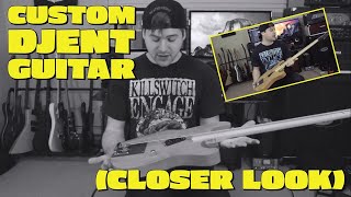 Custom Djent Guitar closer look [upl. by Arayk5]