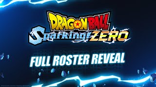 DRAGON BALL Sparking Zero  Full Roster Reveal [upl. by Ahsinut]