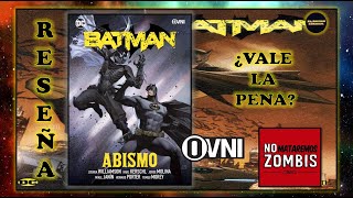 Batman Abismo de OVNIPressEditorial  Reseña [upl. by Rosenberg]