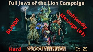 Unfriendly Message 3rd Attempt  Gloomhaven Jaws of the Lion  Episode 25 [upl. by Sirtimed]