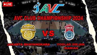 🔴LIVE AVC MENS CLUB CHAMPS 2024 BHAYANGKARA PRESISI VS FOOLAD SIRJAN IRANIAN [upl. by Okimuy]