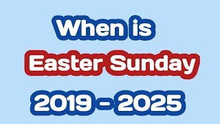 Easter Sunday 2019 2020 2021 2022 2023 2024 2025 date [upl. by Ennaed567]