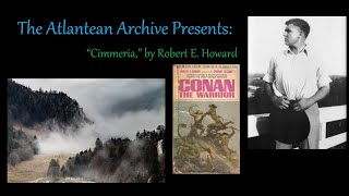 quotCimmeriaquot by Robert E Howard Poetry Reading [upl. by Dana]