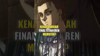 Kenapa Final Titan Eren Putih attackontittan anime eren shingekinokyojin [upl. by Natsud788]