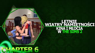 Letnie Wiatry Namiętności Kina i Młocia w The Sims2 6 [upl. by Paugh]