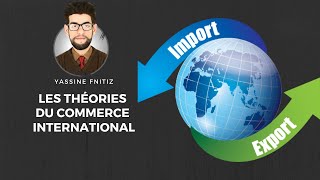 Résumé des Théories du Commerce International [upl. by Aenehs]