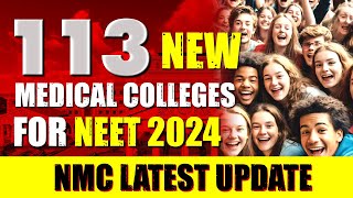 113 New Medical Colleges For NEET 2024  10000 SEATS INCREASED neetcounselling2024 neet2024 [upl. by Eenaej]