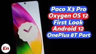 Poco X3 Pro  Oxygen OS 12  Android 12  OnePlus 8T Port  First Look [upl. by Alena]