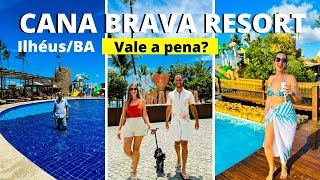 CANA BRAVA RESORT ALL INCLUSIVE em ILHÉUS BAHIA como funciona TOUR PELO CANA BRAVA [upl. by Yna851]