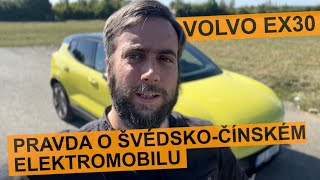 Volvo EX30 Pravda o švédskočínském elektromobilu [upl. by Atworth986]