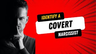 Identifying A Covert Narcissist [upl. by Azeret]