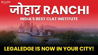 Best CLAT Coaching in Ranchi  LegalEdge is here for TopNotch CLAT Preparation [upl. by Idoc]