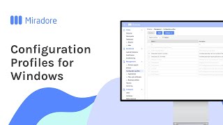 Configuration Profiles for Windows  Miradore MDM Howto Tutorials [upl. by Iman530]