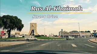 Ras AlKhaimah street drive  rak street driving tour  United Arab Emirates [upl. by Ahso823]