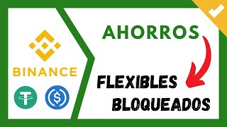 ✔️ 💵 BINANCE AHORROS Flexibles y Bloqueados 【 Binance Earn 】 Generar INGRESOS PASIVOS en Dolares ❓ [upl. by Kisor]