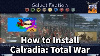 How to Install Calradia Total War  Medieval II Total War 2024 [upl. by Amees908]