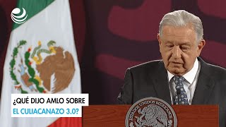 ¿Qué dijo AMLO sobre el Culiacanazo 30 [upl. by Namqul]