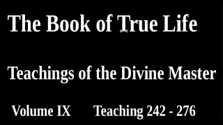 Divine Teaching 259 Volume IX  Reflections and Guidance Read Along Third Testament Of The Bible [upl. by Esyla]