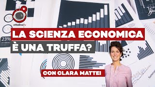 LA SCIENZA ECONOMICA È UNA TRUFFA con Clara Mattei [upl. by Pattie17]