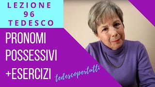 96 TEDESCO  Pronomi possessivi  ESERCIZI [upl. by Airan]