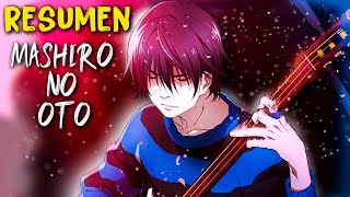 SETSU Y EL SONIDO DEL SHAMISEN  MASHIRO NO OTO RESUMEN  THOSE SNOWS WHITE NOTES [upl. by Allebasi]