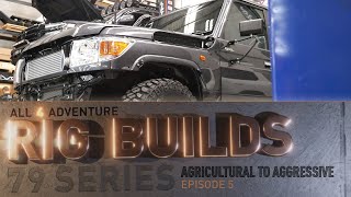 RIG BUILD 79 SERIES Agricultural to Aggressive ► All 4 Adventure TV [upl. by Arella]