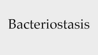 How to Pronounce Bacteriostasis [upl. by Elleryt]