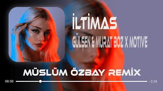 Gülşen amp Murat Boz X Motıve  İltimas 10 MG  Müslüm Özbay Remix  Ben Makinalı Sen Soft Minigun [upl. by Ezra]