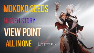 LOST ARK NA  EU  LOGHILL  MOKOKO HIDDEN STORY VISTA LOCATION [upl. by Ettenotna]