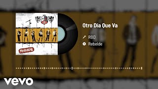 RBD  Otro Día Que Va Audio [upl. by Calypso499]