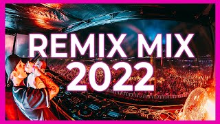 Remixes amp Mashups Of Popular Dance Songs 2022  Party Music 2022  Dj Club Music Dance Remix Mix [upl. by Gwenore300]