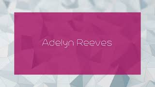 Adelyn Reeves  appearance [upl. by Ginsberg]