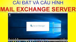 Cài đặt và cấu hình Mail Server trên Windows Server 2016  Mail Exchange Setup Server [upl. by Gale]