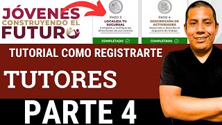 Registro TUTORES al Programa Jóvenes Construyendo el Futuro  Tutorial pasos a paso 2024 PARTE 4 [upl. by Redan270]