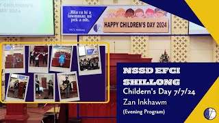 NSSD EFCI SHILLONG CHILDERNS DAY ZAN INKHAWM Evening Program 7724 [upl. by Coppola]