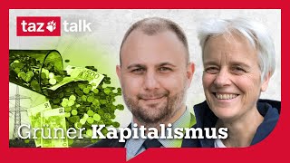 Ist grüner Kapitalismus möglich  taz Talk mit Ulrike Herrmann und Stefan Kolev [upl. by Sholem]