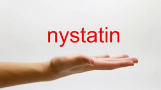 How to Pronounce nystatin  American English [upl. by Burwell]